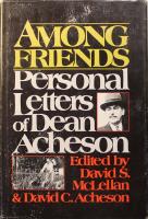 Among Friends: Personal Letters of Dean Acheson