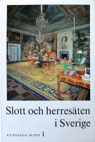 Slott och herres&auml;ten i Sverige: Kungliga slott - del 1-2