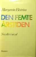 Den femte &aring;rstiden: Noveller i urval