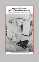 Den f&ouml;rlorade kulan: William S. Burroughs i Mexiko (1949-1952)