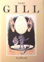 Andr&eacute; Gill: Konstn&auml;ren som gav den politiska bilden ny form i skiftet mellan andra kejsard&ouml;met och tredje republiken i Frankrike