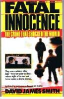 Fatal Innocence: The Crime that Shocked the World