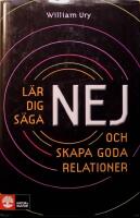 L&auml;r dig s&auml;ga nej och skapa goda relationer