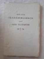 DEN NYA TRANEBERGSBRON OCH DESS TILLFARTER