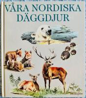 V&aring;ra nordiska d&auml;ggdjur
