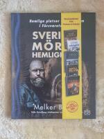 Sveriges m&ouml;rka hemligheter - hemliga platser och bergrum