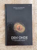 Den onde: Fr&aring;n forna tiders dj&auml;vulstro till modern satanism