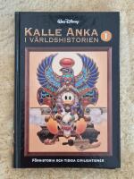 Kalle Anka i v&auml;rldshistorien. Bok 1: F&ouml;rhistoria och tidiga civilisationer