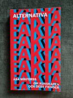 Alternativa fakta : om kunskapen och dess fiender