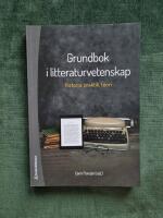 Grundbok i litteraturvetenskap - Historia, praktik och teori