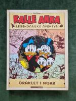 Kalle Anka Legendariska &Auml;ventyr. Volym 6: Oraklet i norr