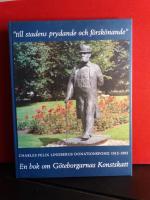 "Till stadens prydande och f&ouml;rsk&ouml;nande" - Charles Felix Lindbergs donationsfond