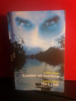 Konsten att &ouml;verleva / Hack i h&auml;l