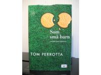 Som sm&aring; barn - en satir &ouml;ver vuxenlivet