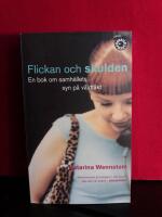 Flickan och skulden : en bok om samh&auml;llets syn p&aring; v&aring;ldt&auml;kt