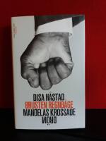 Brusten regnb&aring;ge  : Mandelas krossade dr&ouml;m