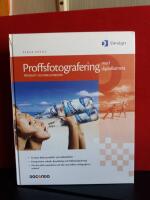 Proffsfotografering med digitalkamera - Produkt- och reklambilder