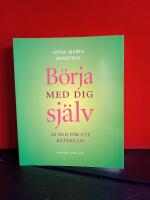 B&ouml;rja med dig sj&auml;lv - 10 bud f&ouml;r ett bra liv