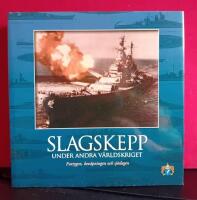 Slagskepp under andra v&auml;rldskriget : [fartygen, bev&auml;pningen och sj&ouml;slagen]