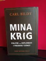 Mina krig : politik och diplomati i fredens tj&auml;nst
