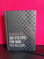 Manualen : 365 stiltips f&ouml;r m&auml;n
