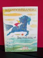 Barndomslandet 5 - Jag red mig ut