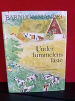 Barndomslandet 4- Under himmelens f&auml;ste