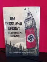 Om Tyskland segrat : 53 alternativa scenarier