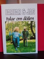 Farfar & jag talar om d&ouml;den