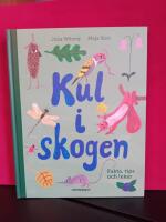 Kul i skogen : fakta, tips och lekar