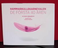 Hammarkullekarnevalen : de f&ouml;rsta 40 &aring;ren