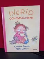 Ingrid och Bassiluskan