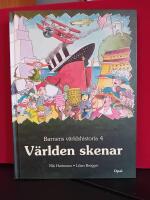 Barnens v&auml;rldshistoria. 4, V&auml;rlden skenar