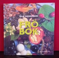 Fr&ouml;bok : fr&aring;n s&aring;dd till planta