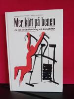 Mer k&ouml;tt p&aring; benen : om styrketr&auml;ning och dess effekter