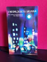 I neonljusets skugga : den moderna kriminalhistorien