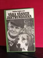 V&aring;ra v&auml;nner jakthundarna