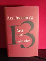 &Aring;ret med 13 m&aring;nader : en dagbok