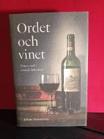 Ordet och vinet : vinets roll i svensk litteratur