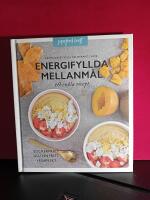 Energifyllda mellanm&aring;l  : 69 enkla recept