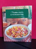 Snabba pasta- & nudelr&auml;tter