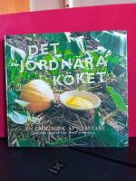 Det jordn&auml;ra k&ouml;ket : [en ekologisk aptitretare]