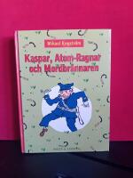 Kaspar, Atom-Ragnar och mordbr&auml;nnaren