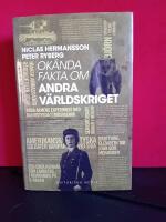 Ok&auml;nda fakta om andra v&auml;rldskriget