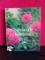 Salvia och bondpion : i tr&auml;dg&aring;rdar och t&auml;ppor p&aring; Skansen