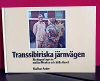 Transsibiriska j&auml;rnv&auml;gen - Sju dygns t&aring;gresa mellan Moskva och Stilla havet