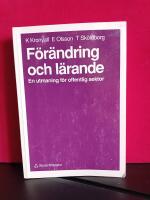 F&ouml;r&auml;ndring och l&auml;rande - En utmaning f&ouml;r offentlig sektor