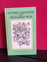 Exotiska l&auml;kev&auml;xter