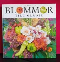 Blommor till gl&auml;dje