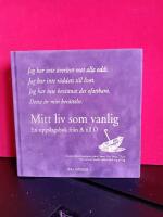 Mitt liv som vanlig : en uppslagsbok fr&aring;n A till &Ouml;